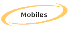 Mobiles